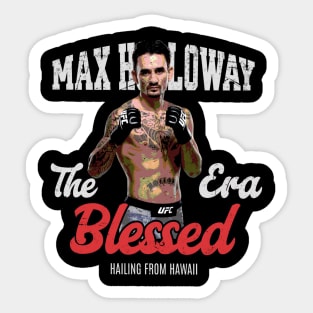 Max Holloway - the era blessed Sticker